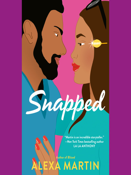 Title details for Snapped by Alexa Martin - Available